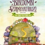 Adamik Zsolt – Hanga Réka féle Bibedombi szörnyhatározó