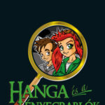 Hanga és a lényegrablók