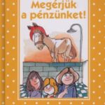 Megérjük a pénzünket!