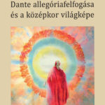 Dante allegóriafelfogása és a középkor világképe