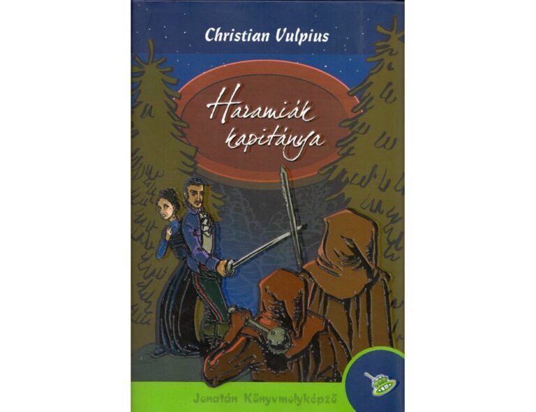 Vulpius, Christian: Haramiák kapitánya 👑👑👑