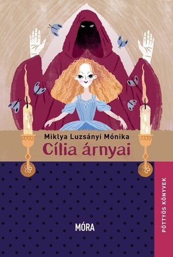 Miklya Luzsányi Mónika: Cília árnyai 👑👑👑