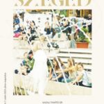 Szeged, 2023. július-augusztus