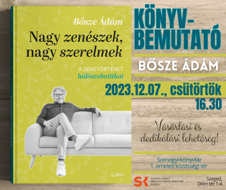 Bősze Ádám Nagy zenészek, nagy szerelmek (Libri) című könyvének a bemutatója