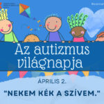 Az autizmus világnapja – április 2.