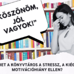 „Köszönöm, jól vagyok!”