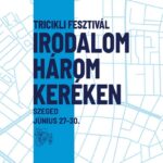 A Tricikli Fesztivál megnyitója és Rakovszky Zsuzsa könyvbemutatója