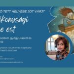 „Jó tett helyébe jót várj!”