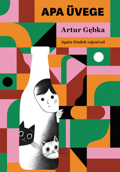 Artur Gębka és Agata Dudek Apa üvege (Pagony Kiadó) című képeskönyvének bemutatója Artur Gębka és Agata Dudek Apa üvege (Pagony Kiadó) című képeskönyvének bemutatója