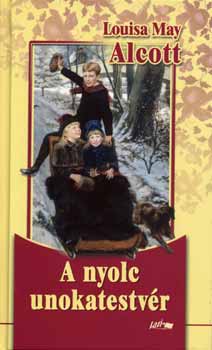 Alcott, Louisa May: A nyolc unokatestvér 👑👑 Alcott, Louisa May: A nyolc unokatestvér 👑👑