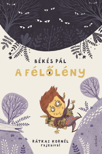 Békés Pál: A félőlény 👑👑 Békés Pál: A félőlény 👑👑
