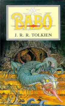 Tolkien, John Ronald Reuel: A babó (A Hobbit címmel is) 👑👑👑 Tolkien, John Ronald Reuel: A babó (A Hobbit címmel is) 👑👑👑