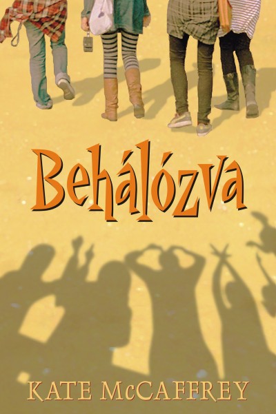 McCaffrey, Kate: Behálózva 👑👑👑 McCaffrey, Kate: Behálózva 👑👑👑