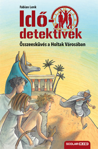 Lenk, Fabian: Idődetektívek 1. Összeesküvés a Holtak Városában 👑👑 Lenk, Fabian: Idődetektívek 1. Összeesküvés a Holtak Városában 👑👑