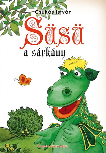 Csukás István: Süsü, a sárkány (Süsü mégis a királyi várban marad fejezetig) ♛