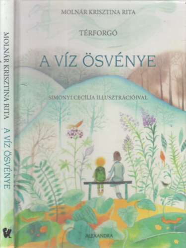 Molnár Krisztina Rita: A víz ösvénye (Térforgó 1.) 👑👑👑 Molnár Krisztina Rita: A víz ösvénye (Térforgó 1.) 👑👑👑