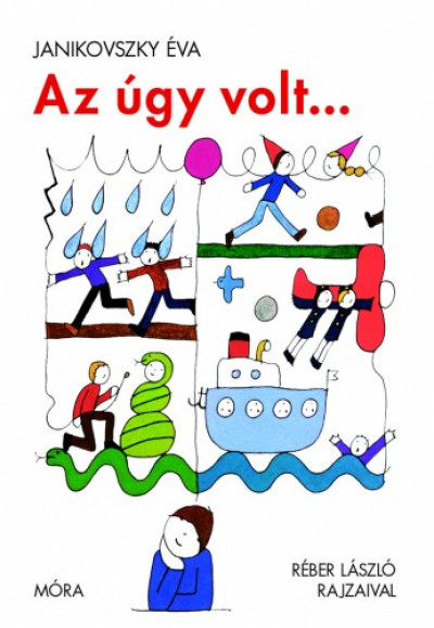 Janikovszky Éva: Az úgy volt… 👑👑 Janikovszky Éva: Az úgy volt… 👑👑