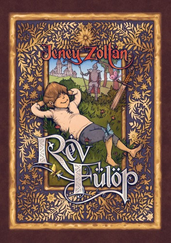 Jeney Zoltán: Rév Fülöp. Balatóniai lovagregény 👑👑 Jeney Zoltán: Rév Fülöp. Balatóniai lovagregény 👑👑