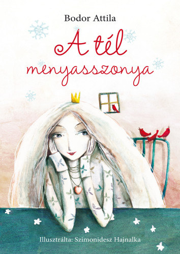 Bodor Attila: A tél menyasszonya 👑 Bodor Attila: A tél menyasszonya 👑