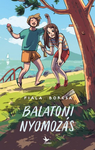Fiala Borcsa: Balatoni nyomozás 👑👑 Fiala Borcsa: Balatoni nyomozás 👑👑