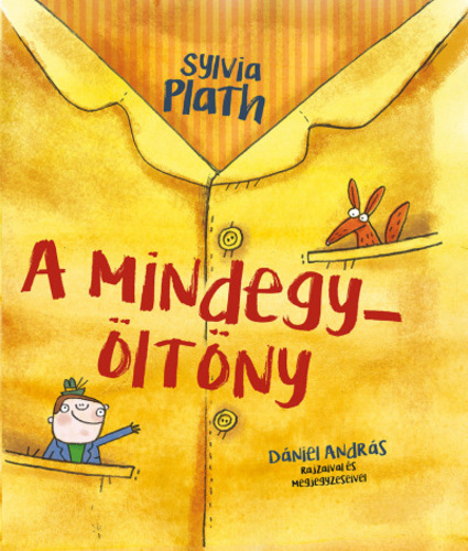 Plath, Sylvia: A Mindegy-öltöny 👑 Plath, Sylvia: A Mindegy-öltöny 👑