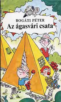 Bogáti Péter: Az ágasvári csata 👑👑👑 Bogáti Péter: Az ágasvári csata 👑👑👑