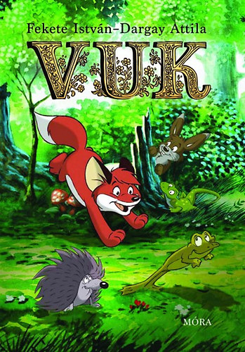 Fekete István: Vuk ♛ Fekete István: Vuk ♛