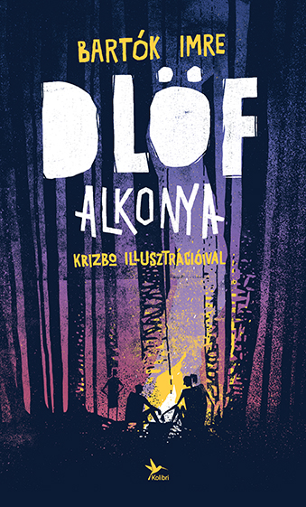 Bartók Imre: Dlöf alkonya 👑👑👑 Bartók Imre: Dlöf alkonya 👑👑👑