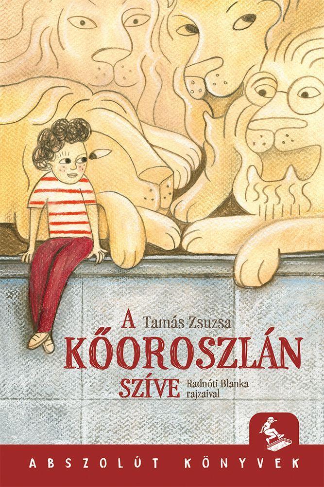 Tamás Zsuzsa: A kőoroszlán szíve 👑👑 Tamás Zsuzsa: A kőoroszlán szíve 👑👑