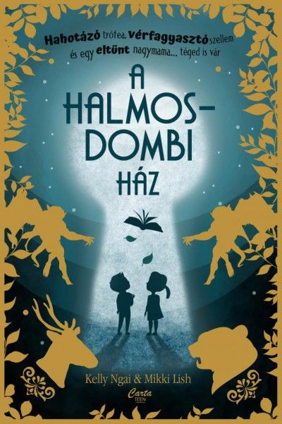 Ngai, Kelly ; Lish, Mikki: A halmosdombi ház 👑👑 Ngai, Kelly ; Lish, Mikki: A halmosdombi ház 👑👑