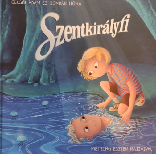 Gecsei Ádám: Szentkirályfi. Balogh Levente és a Szentkirályi ásványvíz mesés története 👑 Gecsei Ádám: Szentkirályfi. Balogh Levente és a Szentkirályi ásványvíz mesés története 👑