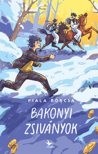 Fiala Borcsa: Bakonyi zsiványok 👑👑👑
