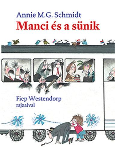 Schmidt, Annie M. G.: Manci és a sünik 👑 Schmidt, Annie M. G.: Manci és a sünik 👑