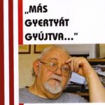 "Más gyertyát gyújtva..." – Lengyel András 75 éve c. kötet bemutatója
