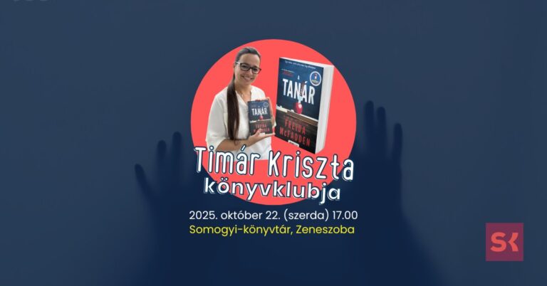 Timár Kriszta Könyvklubja a Somogyiban – Freida McFadden: A tanár Timár Kriszta Könyvklubja a Somogyiban – Freida McFadden: A tanár