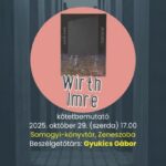 Wirth Imre legújabb, Falkland c. verseskötetének bemutatója