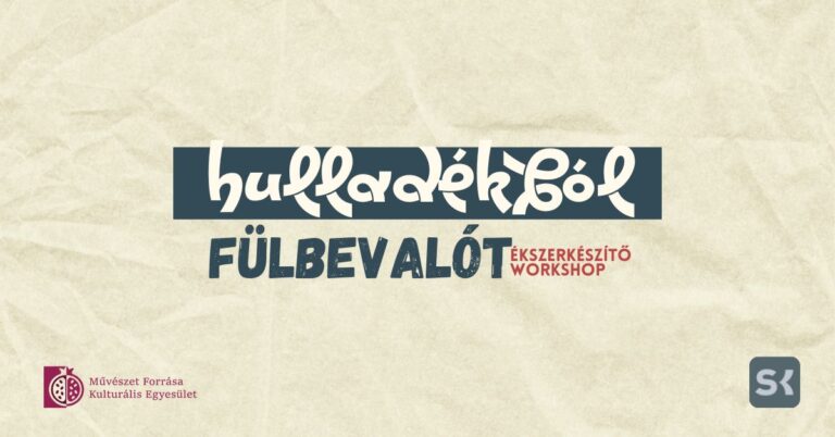 Hulladékból fülbevalót – ékszerkészítő workshop