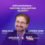 KULT TÚRA SZEGED: Időcsapdában - Hogyan uralhatjuk az időt?