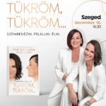 Péter Szabó Szilvia és Vicsápi Natália Tükröm, tükröm… című közös könyvének szegedi bemutatója