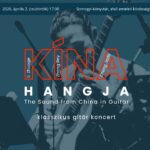 The Sound from China in Guitar / Kína hangja  – Klasszikus gitár koncert