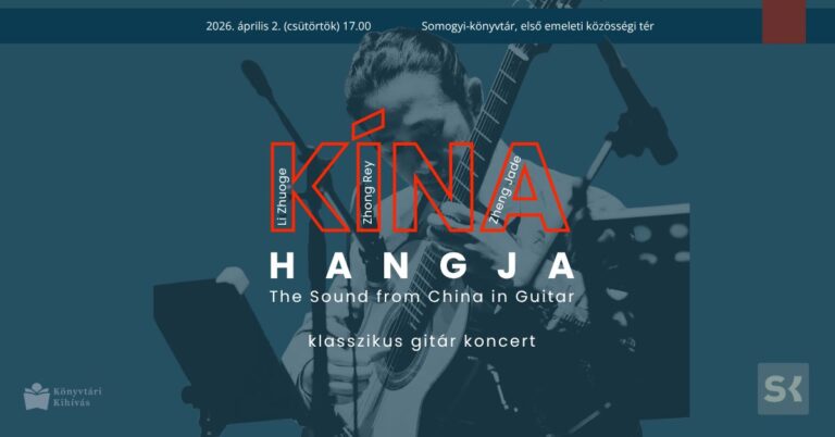 The Sound from China in Guitar / Kína hangja  – Klasszikus gitár koncert