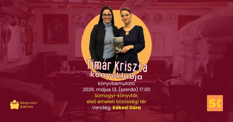 Timár Kriszta Könyvklubja a Somogyiban – Vendég: Kékesi Dóra