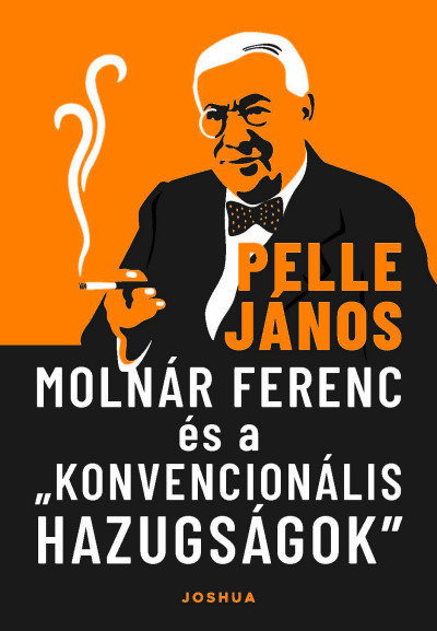 Molnár Ferenc és a „konvencionális hazugságok” – könyvbemutató
