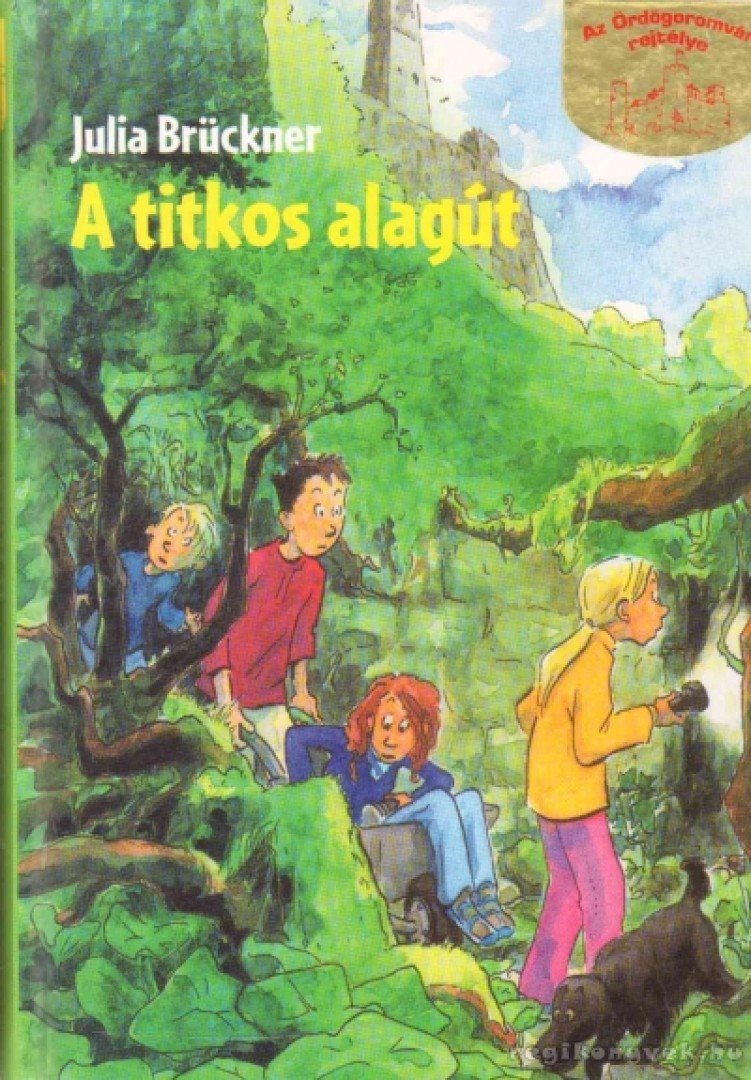 Brückner, Julia: A titkos alagút 👑👑