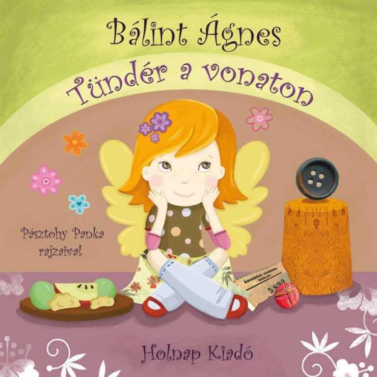 Bálint Ágnes: Tündér a vonaton 👑