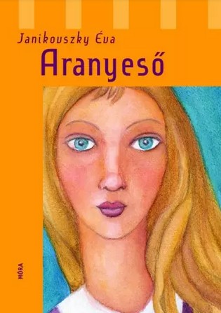 Janikovszky Éva: Aranyeső ♛♛♛