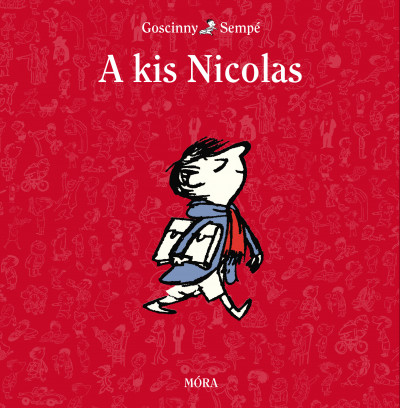 Goscinny, René: A kis Nicolas 👑👑