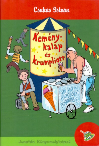 Csukás István: Keménykalap és krumpliorr 👑👑