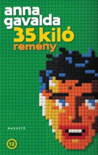 Gavalda, Anna: 35 kiló remény 👑👑👑