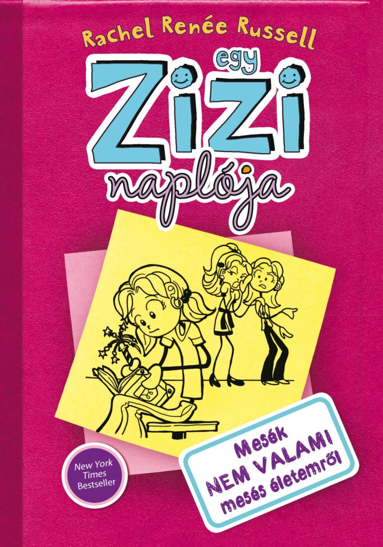 Russell, Rachel Renée: Egy zizi naplója 1. : Mesék nem valami mesés életemről 👑👑